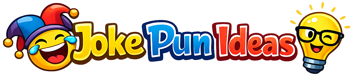 Joke Pun Ideas
