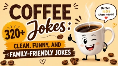 Funny coffee jokes with clean, family-friendly humor for coffee lovers